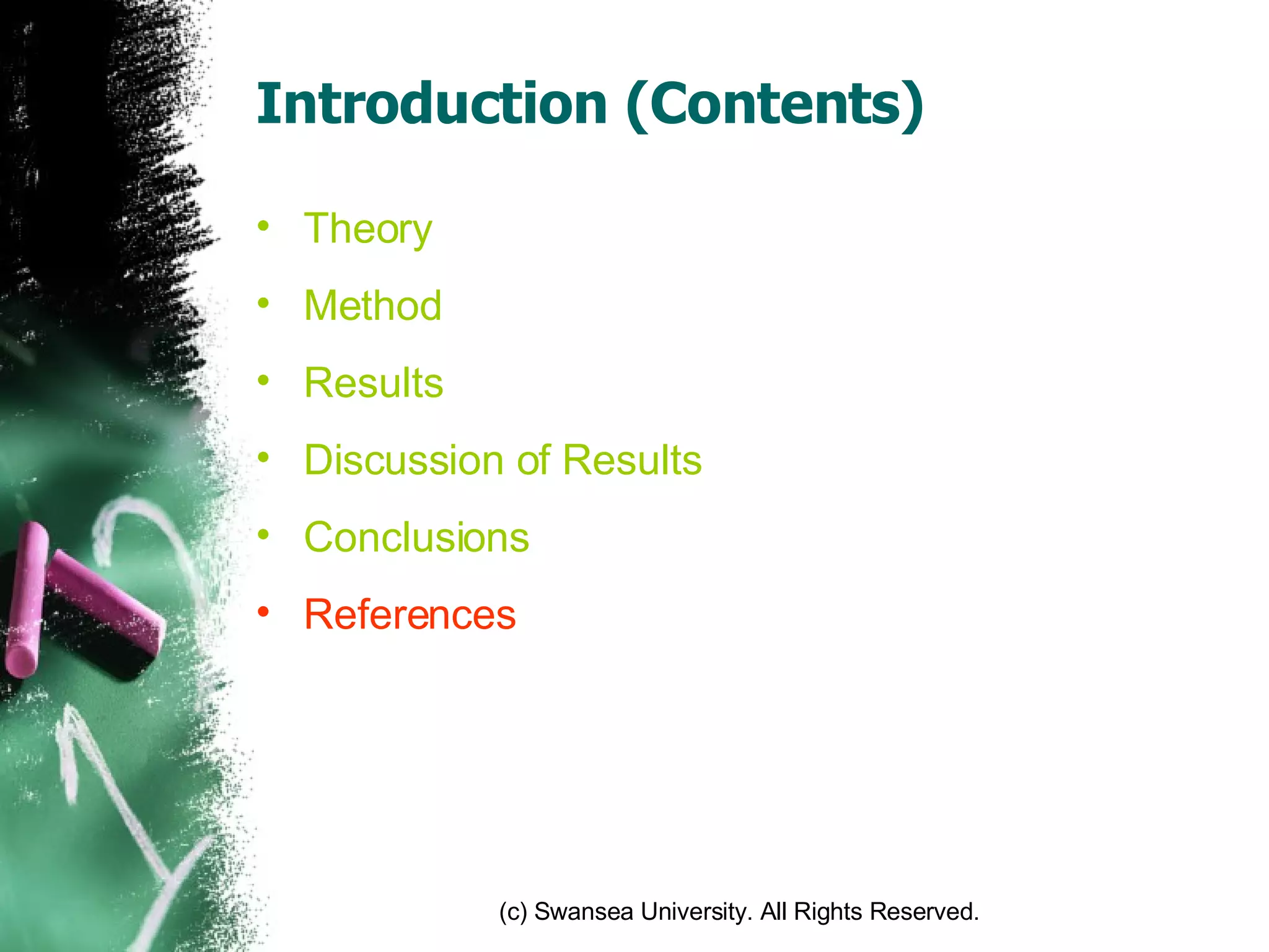 Introduction (Contents) Theory Method Results Discussion of Results Conclusions References 