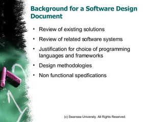 Background for a Software Design Document Review of existing solutions Review of related software systems Justification for choice of programming languages and frameworks Design methodologies Non functional specifications 