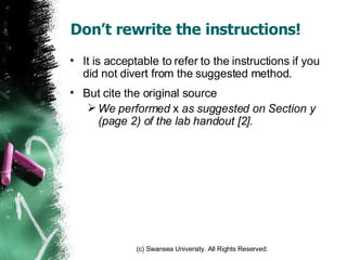 Don’t rewrite the instructions! It is acceptable to refer to the instructions if you did not divert from the suggested method.  But cite the original source We performed  x  as suggested on Section y (page 2) of the lab handout [2]. 