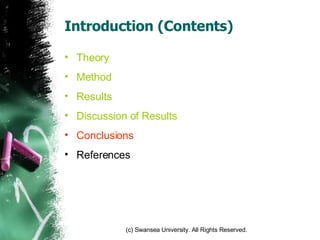 Introduction (Contents) Theory Method Results Discussion of Results Conclusions References 