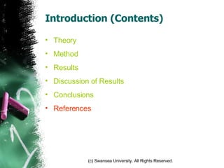 Introduction (Contents) Theory Method Results Discussion of Results Conclusions References 