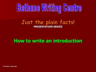 [object Object],[object Object],[object Object],[object Object],Bethune Writing Centre 