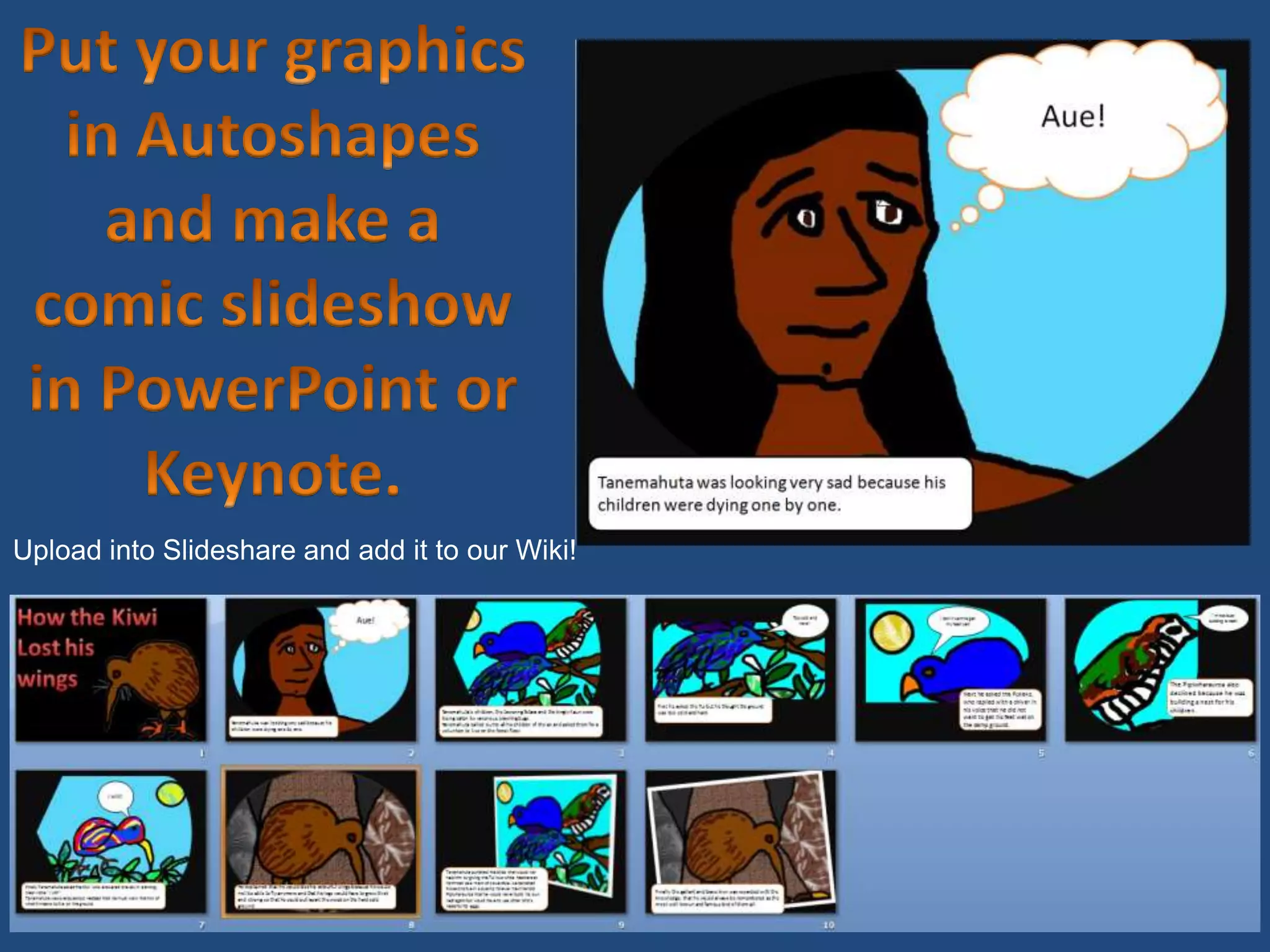 Upload into Slideshare and add it to our Wiki!
 