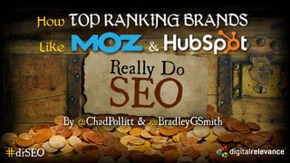 How Top Ranking Brands Like Moz and HubSpot REALLY Do SEO