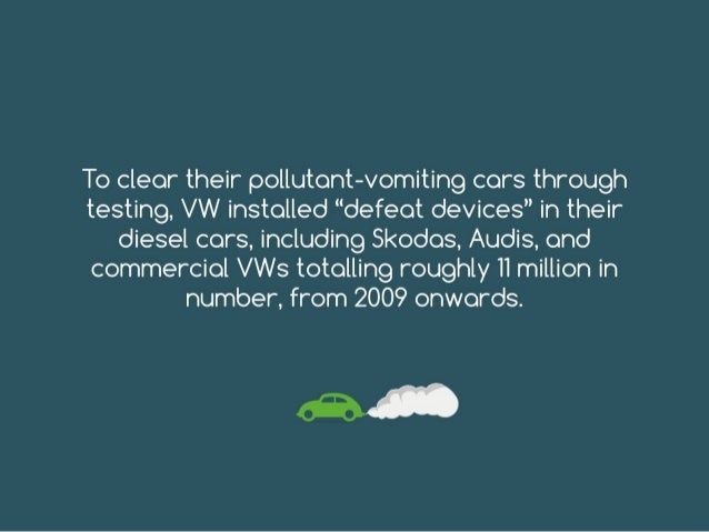 To clear their pollutant-vomiting cars through
testing, VW installed “defeat devices” in their
diesel cars, including Skod...