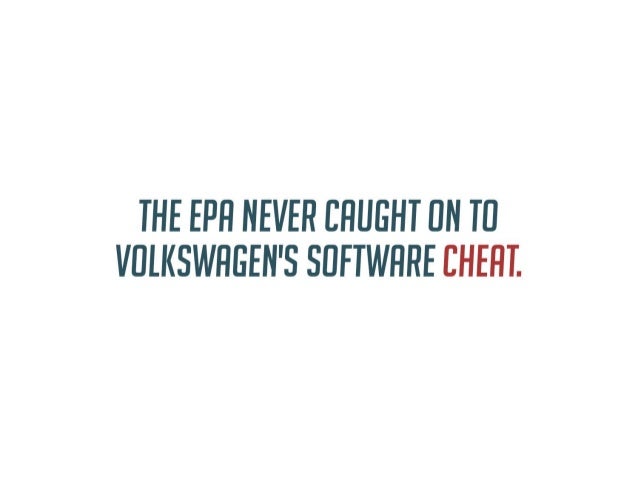 The EPA never caught on to Volkswagen’s
software cheat
 
