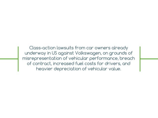 Class-action lawsuits from car owners
already underway in US against Volkswagen,
on grounds of misrepresentation of vehicu...