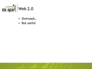 Web 2.0 Overused… But useful 