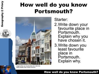 How well do you know Portsmouth? ,[object Object],[object Object],[object Object],Image by Flickr user: Hey Bert2332, Bert, 2332, B23, Made available under Creative Commons 