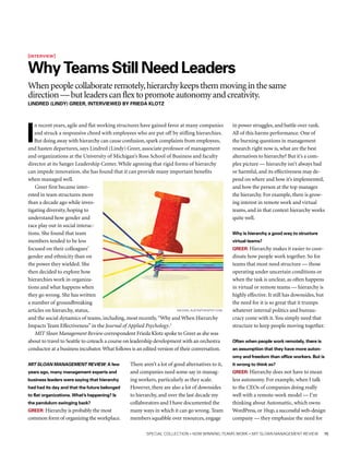 [INTERVIEW]
WhyTeamsStill NeedLeaders
Whenpeoplecollaborateremotely,hierarchykeepsthemmovinginthesame
direction—butleaders...
