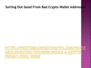 Sorting Out Good From Bad Crypto Wallet Addresses
 