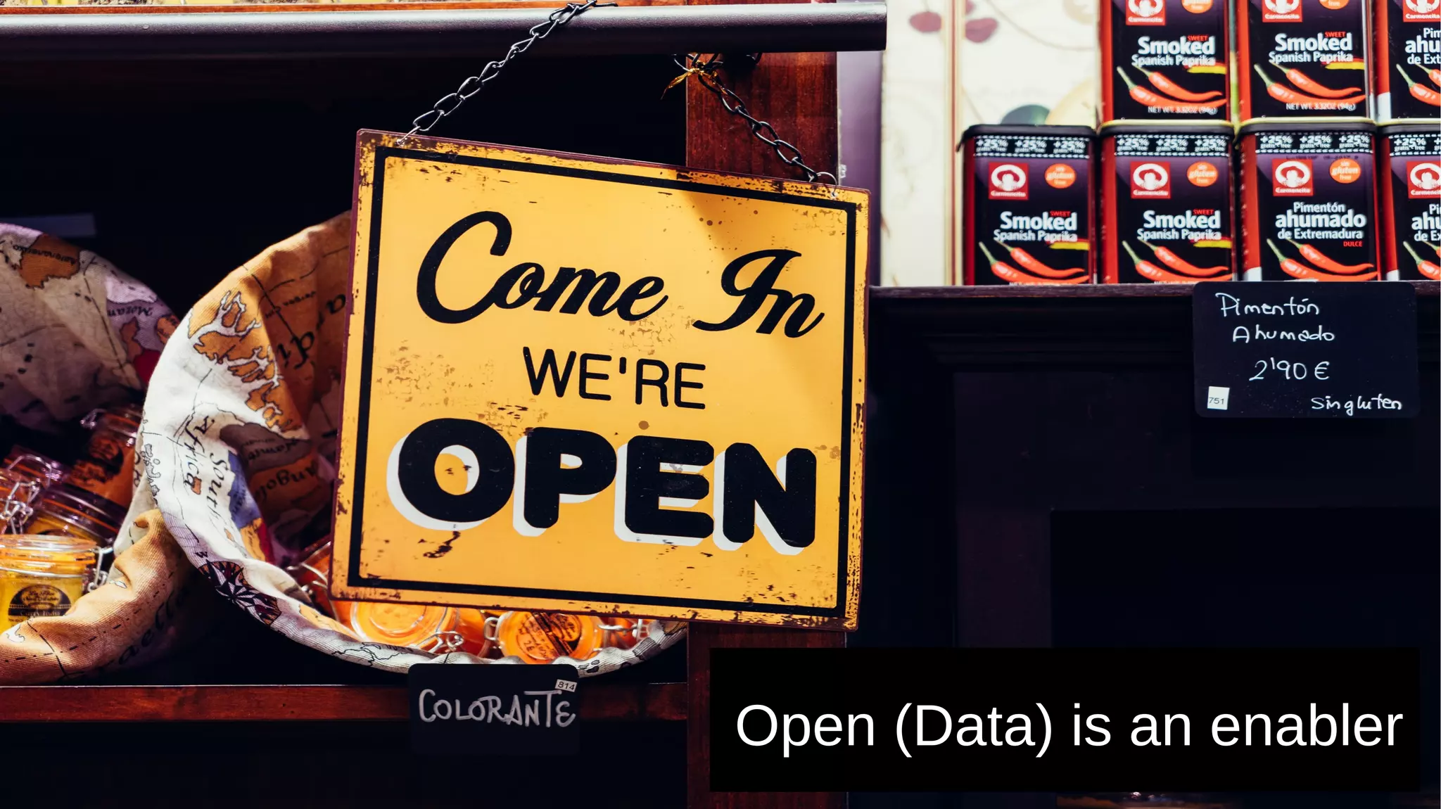 Open (Data) is an enabler