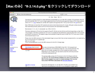 Mac   “R-2.14.0.pkg “




                        11
 