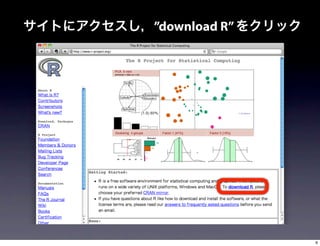 ”download R”




               6
 
