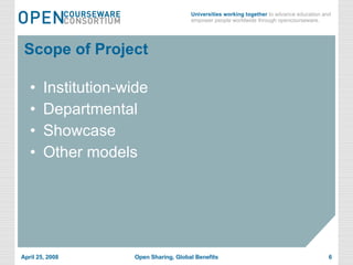 Scope of Project Institution-wide Departmental Showcase Other models 