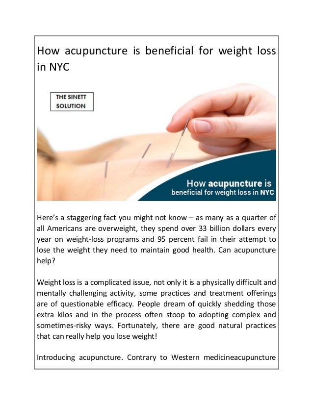 How Acupuncture Is Beneficial For Weight Loss In Nyc How Acupuncture Is Beneficial For Weight Loss In Nyc