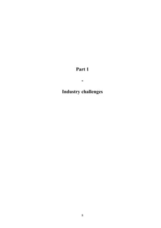 Part 1 
- 
Industry challenges 
8 
 