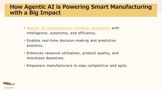 How Agentic AI is Powering Smart Manufacturing with a Big Impact.pdf