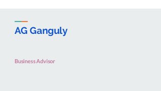 AG Ganguly
Business Advisor
 