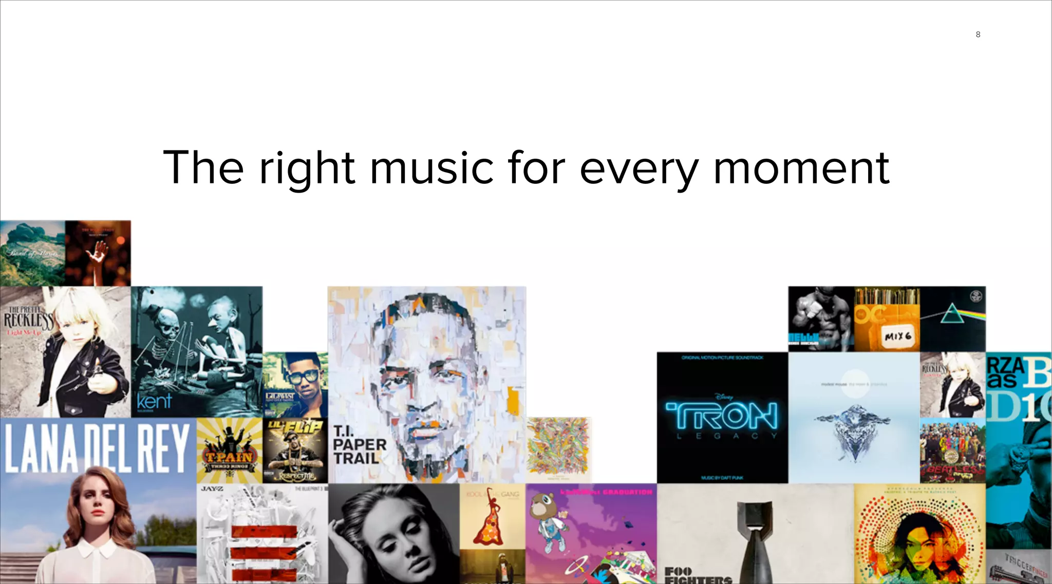 8

The right music for every moment

 