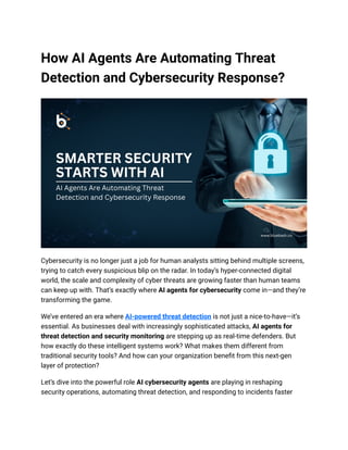 How AI Agents Are Automating Threat Detection and Cybersecurity ...
