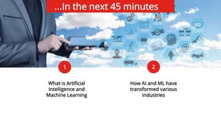 How AI and Machine Learning can Transform Organizations | PPTX