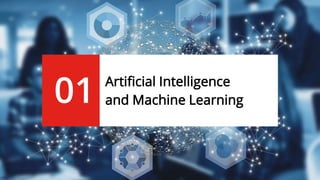 Artificial Intelligence
and Machine Learning01
 