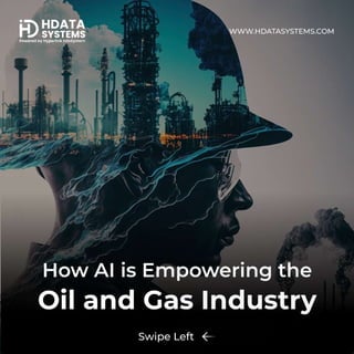 How AI is Empowering the Oil and Gas Industry By HData Systems