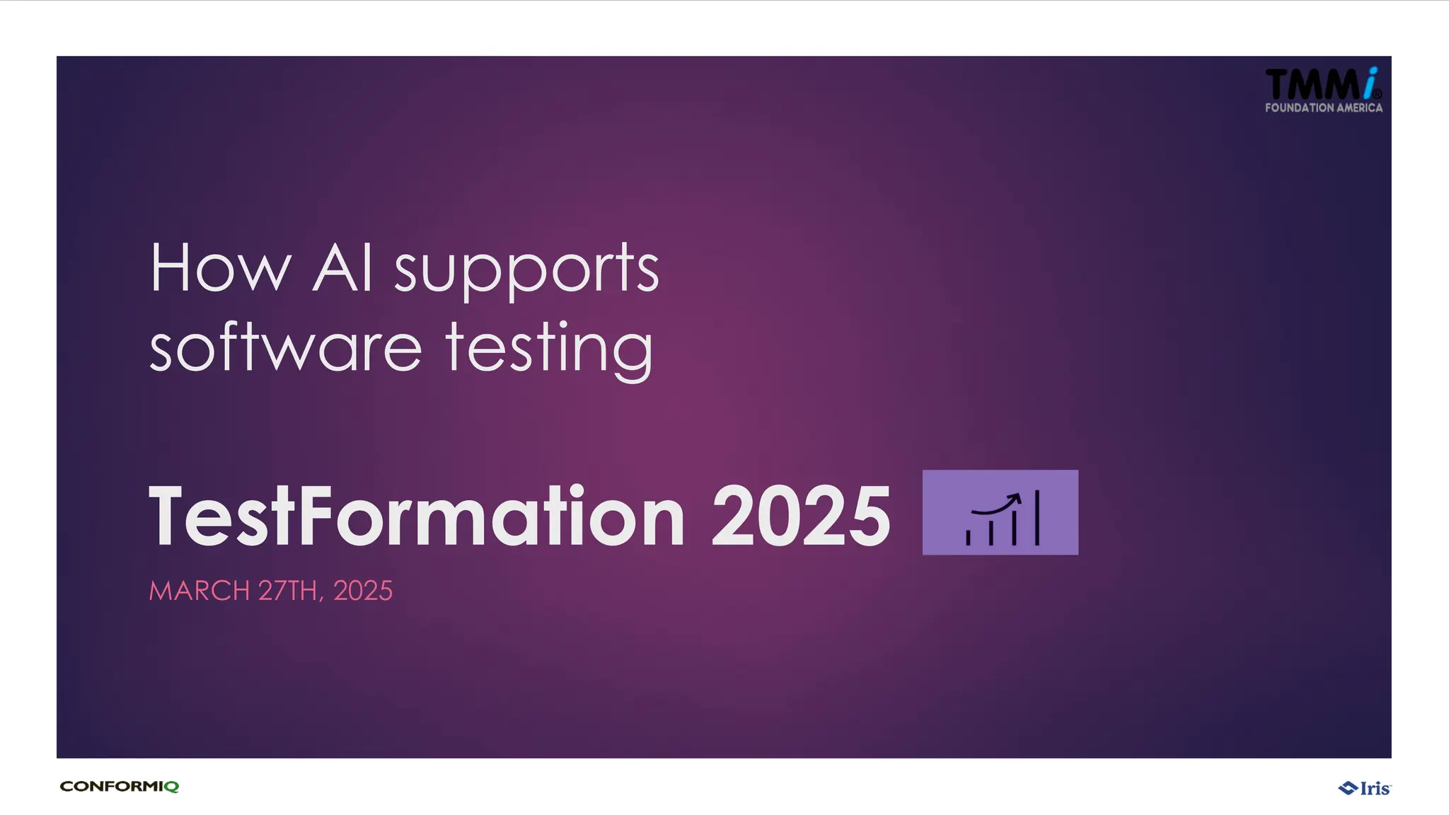 How AI supports
software testing
TestFormation 2025
MARCH 27TH, 2025
 