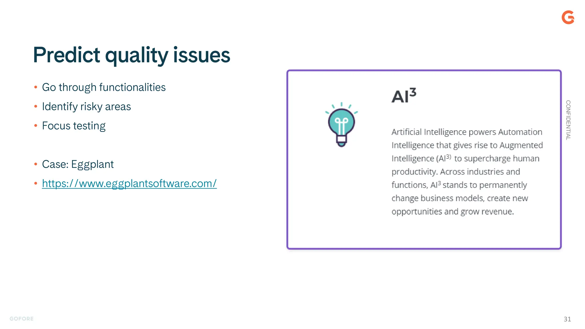 •
•
•
•
•
CONFIDENTIAL
31
 