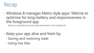 #win8aca : How and when metro style apps run