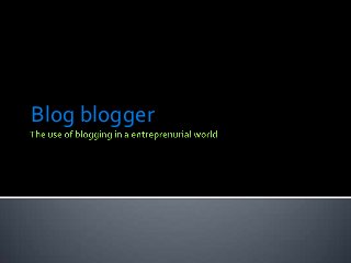Blog blogger
 
