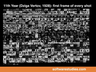 11th Year (Dziga Vertov, 1928): comparing ﬁrst
and last frame in every shot (close-ups from
the larger visualization)




...