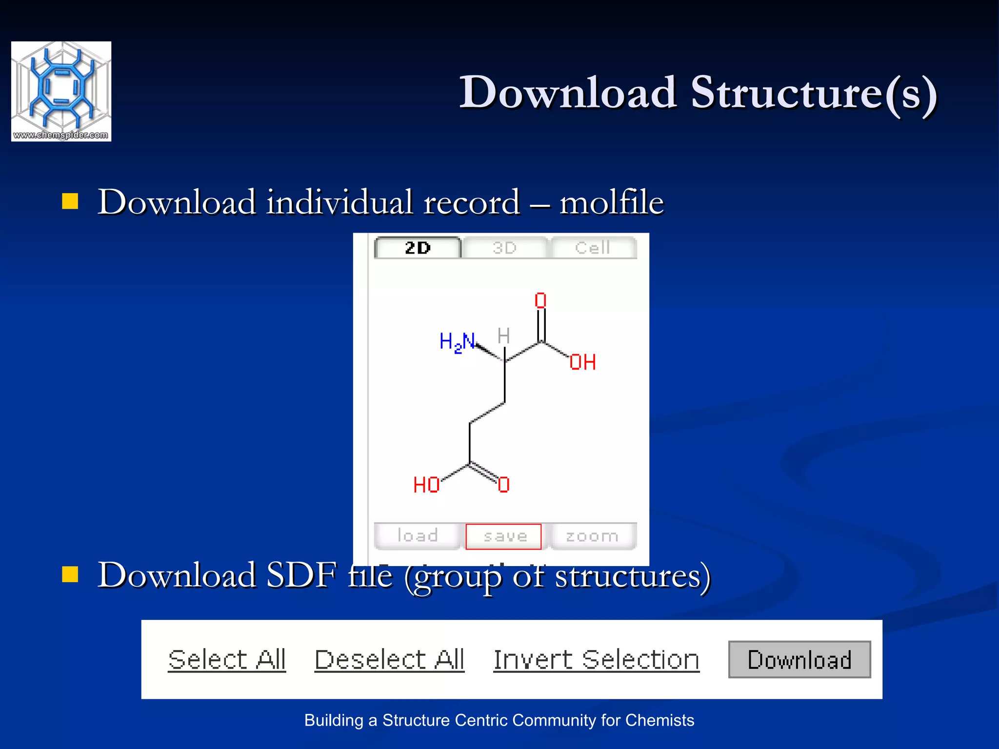 Download Structure(s) Download individual record – molfile Download SDF file (group of structures) 