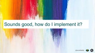 @exceldaddy
Sounds good, how do I implement it?
 