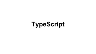 TypeScript
 