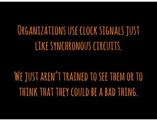 Synchronous vs Asynchronous Digital Circuits as an Analogy to Organizational Dysfunction Applied to DevOps Practices