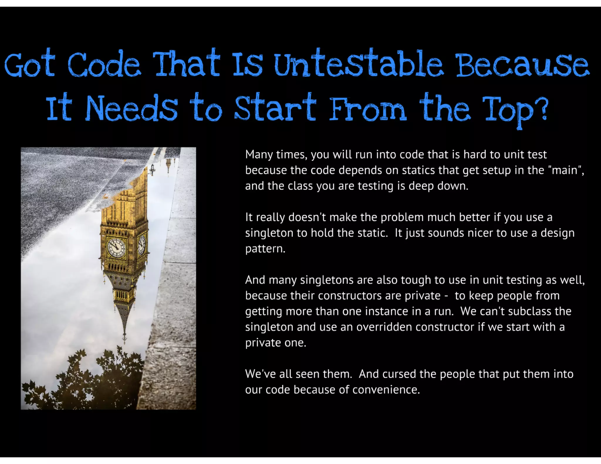 Why Johnny Can't Unit Test His Legacy Code - And What You Can Do About It