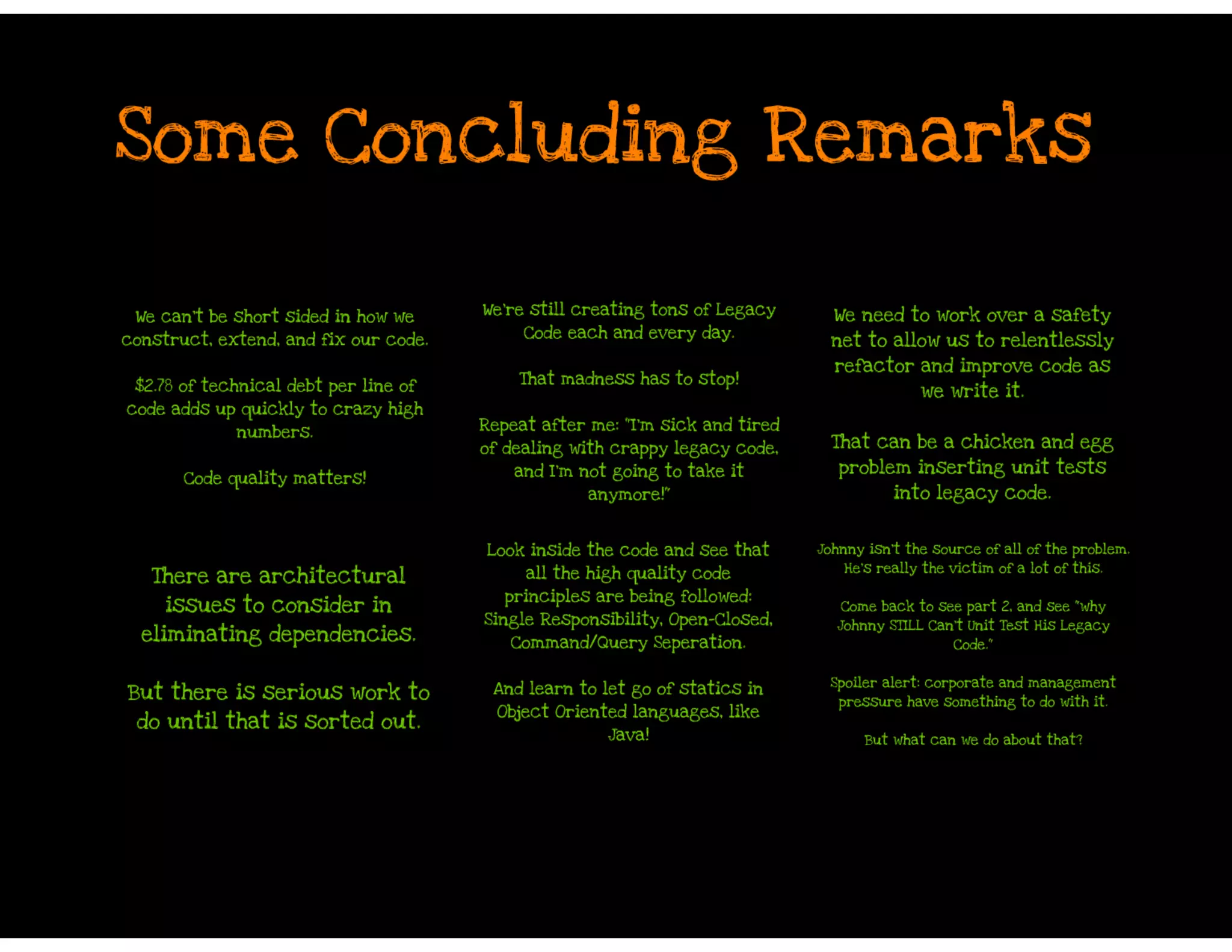 Why Johnny Can't Unit Test His Legacy Code - And What You Can Do About It