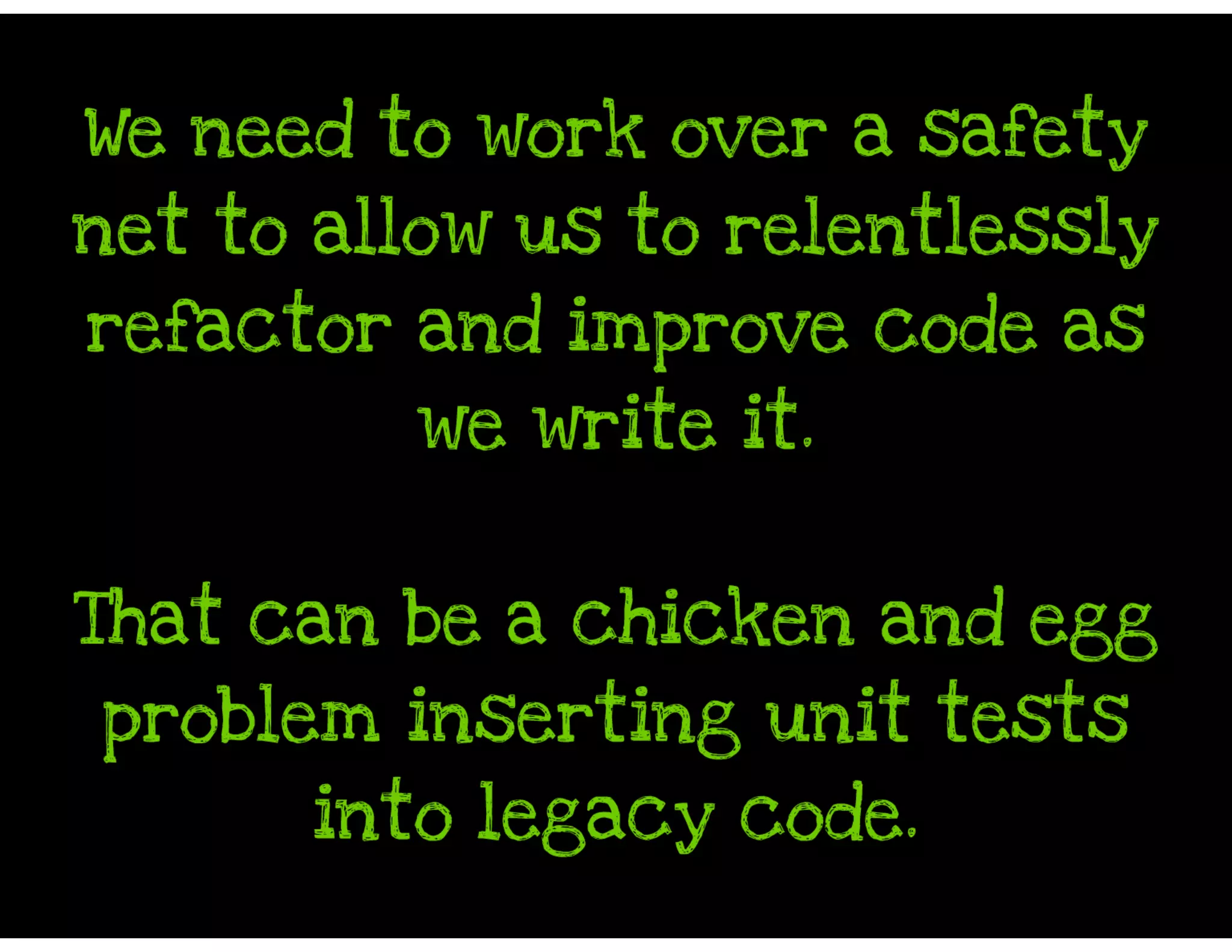 Why Johnny Can't Unit Test His Legacy Code - And What You Can Do About It