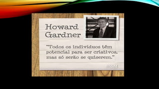 Howard gardner certo