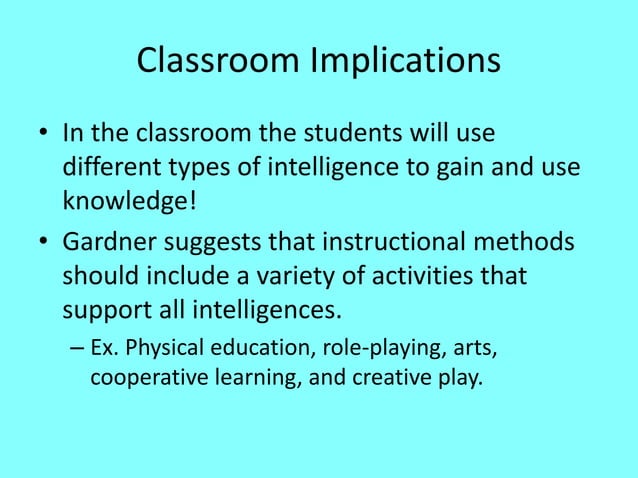 Howard gardner’s theory of multiple intelligences | PPTX | Education