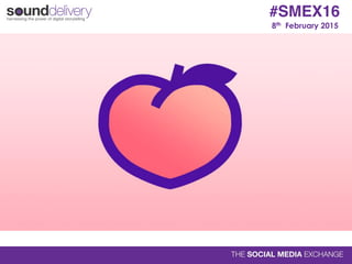 8th February 2015
#SMEX16
 