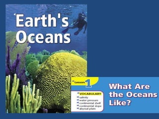 How are oceans like