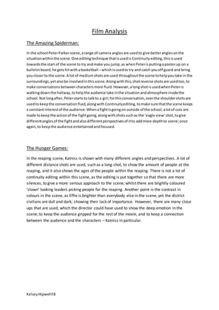 KelseyHipwellF8
Film Analysis
The Amazing Spiderman:
In the school PeterParkerscene,arange of camera anglesare usedto give...