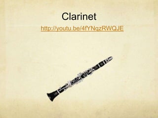 Clarinet
http://youtu.be/4fYNqzRWQJE
 