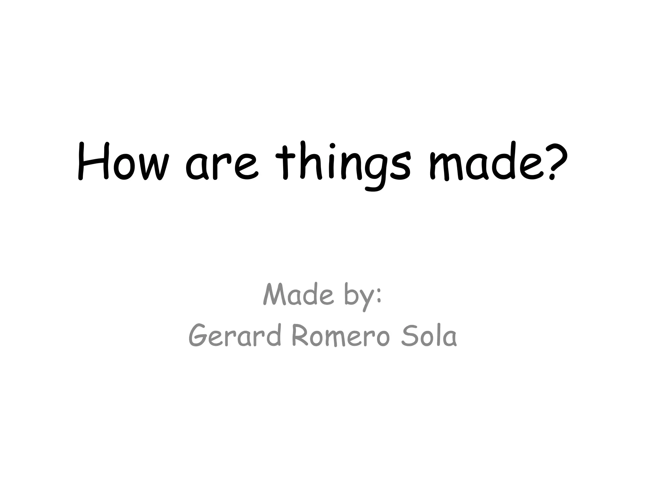 How are things made 2 PPT