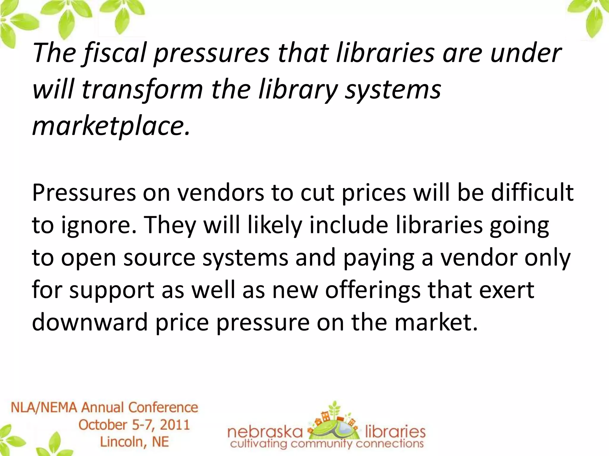 Locations will be consolidated.Again, in many locales this is already happening.  