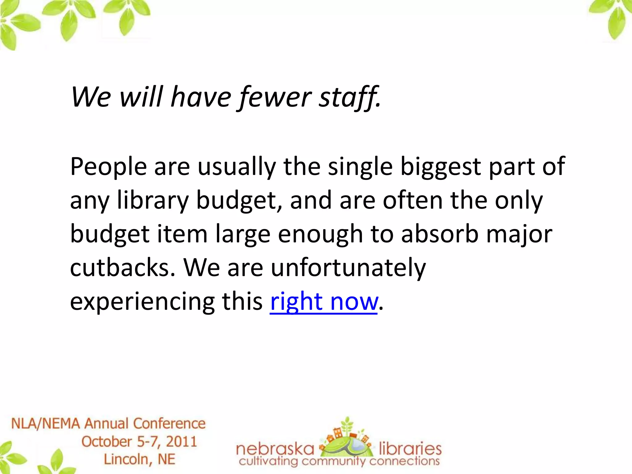 Resetting "Normal“, Roy Tennant’s blog entry March 19, 2010… new "normal" for libraries the world over, although more acutely in some areas than others. These are changes that will be with us for many years to come, and I would suggest that some changes are permanent.http://blog.libraryjournal.com/tennantdigitallibraries/2010/03/19/resetting-normal/