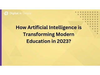 How Artificial Intelligence is Transforming Modern Education in 2023 (1 ...